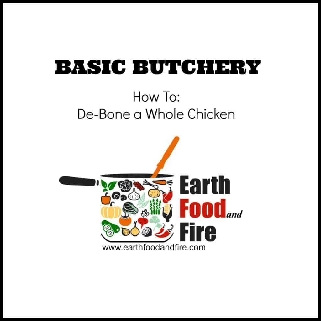 Butchery Basics How to Debone a Whole Chicken