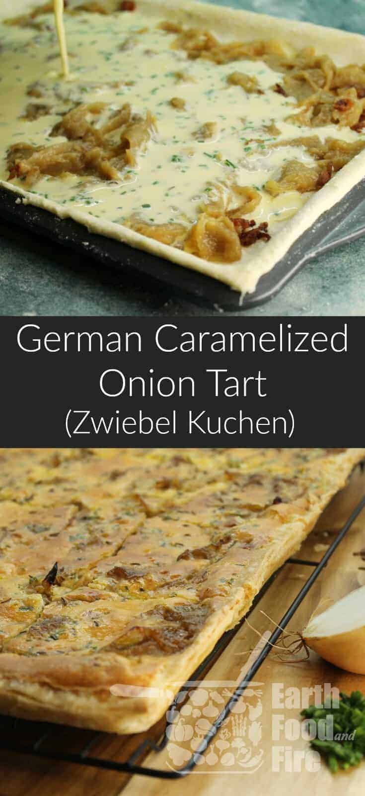 German Caramelized Onion Tart Zwiebel Kuchen Earth, Food, and Fire