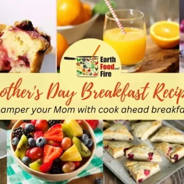 Mother's Day Breakfast Recipes: Pamper Your Mum With Cook Ahead Breakfast - muffins, juice, chia pudding, fruit salad, scones, quiche