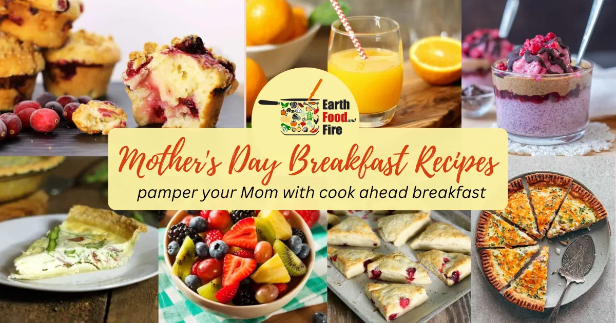 Mother's Day Breakfast Recipes: Pamper Your Mum With Cook Ahead Breakfast - muffins, juice, chia pudding, fruit salad, scones, quiche